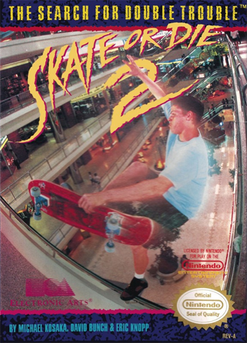 Skate or Die 2 - The Search for Double Trouble (USA)